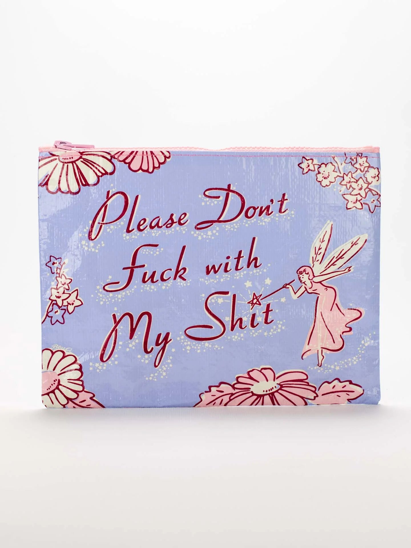 Don't F With My Shit Zip Pouch