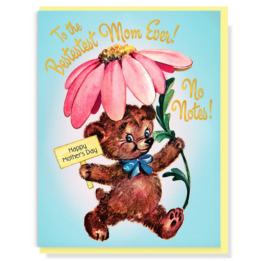 To The Bestestest Mom Ever! No Notes! Mother's Day Card