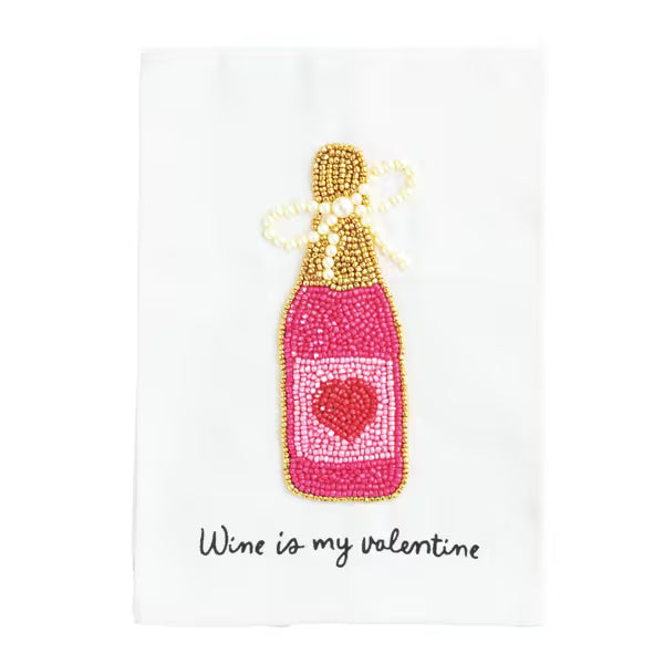 Valentine's Beaded Towel - Wine is My Valentine