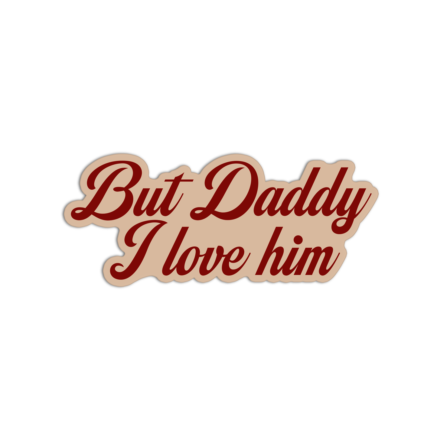 But Daddy I Love Him TTPD Taylor Swift Sticker
