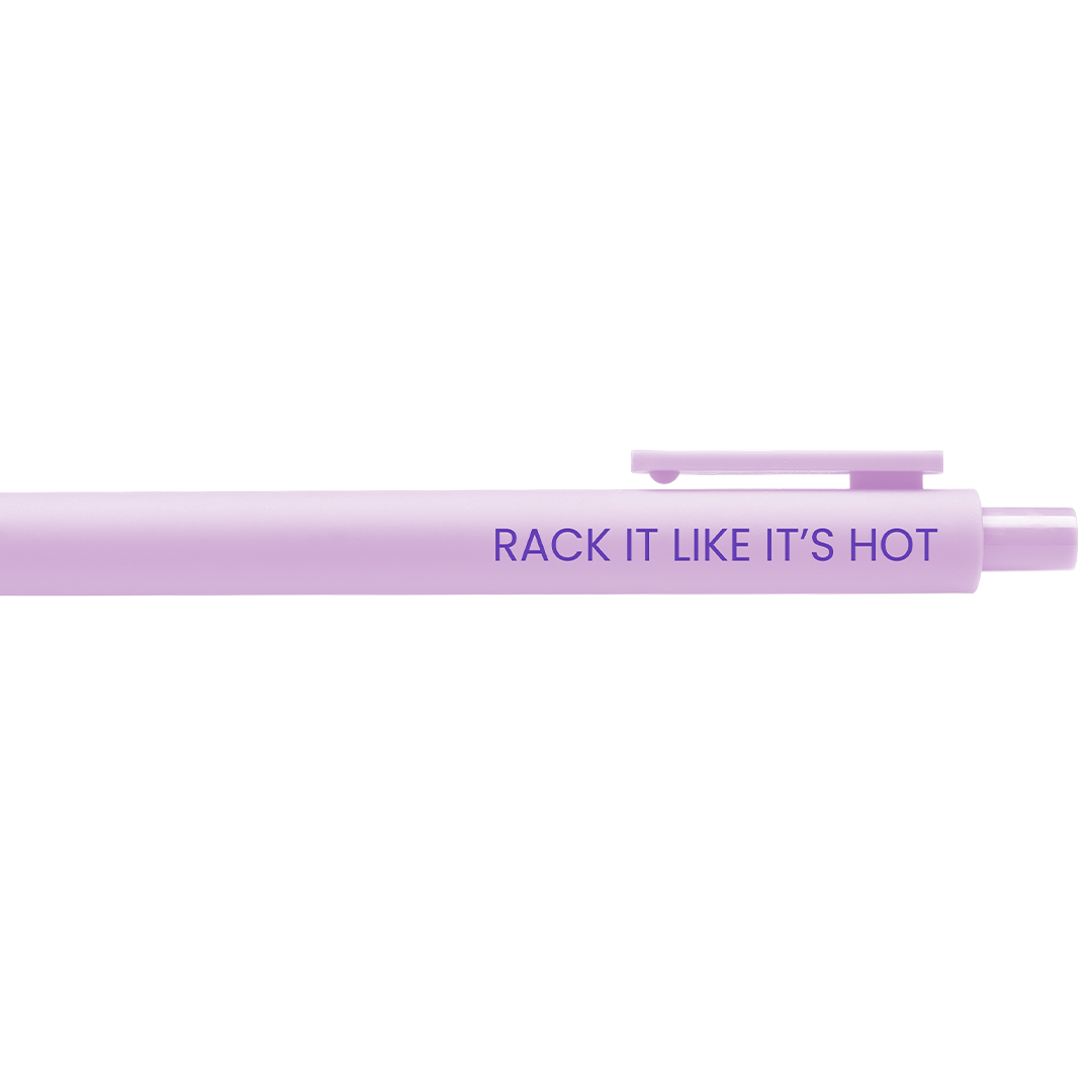 Rack it Like It's Hot Pen