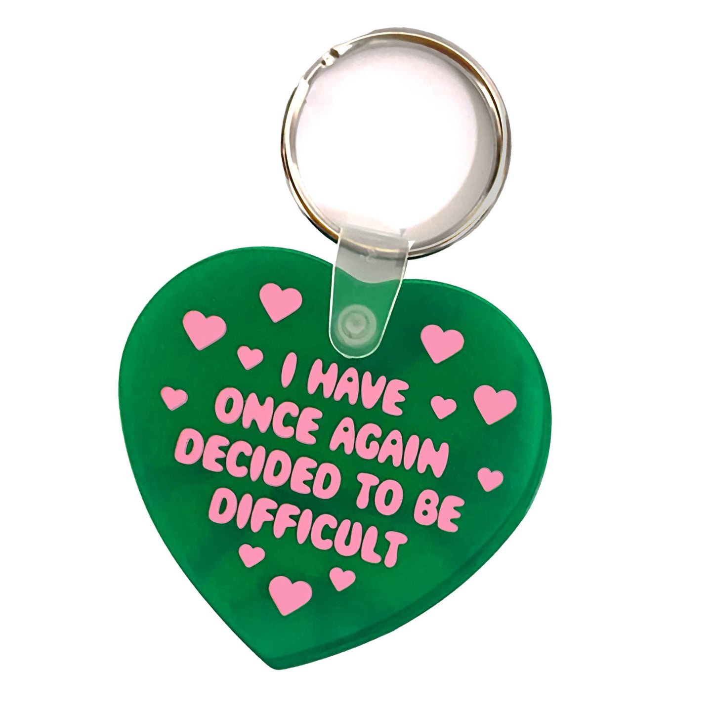 I Have Decided To Be Difficult Keychain