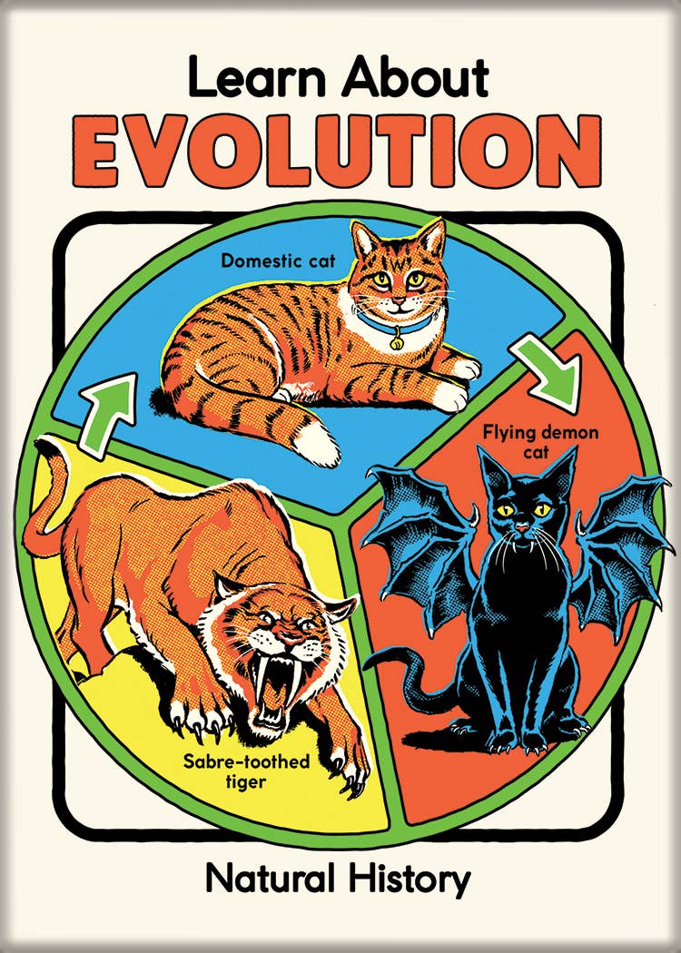 Steven Rhodes Learn About Evolution Magnet