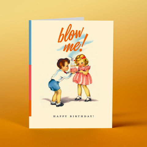 Blow Me Birthday Card