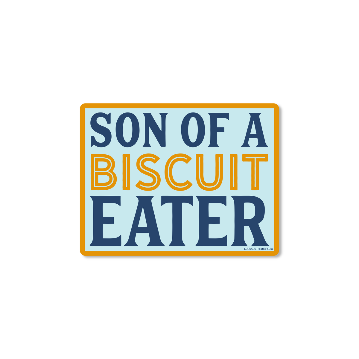 Son Of A Biscuit Eater A Little Happy