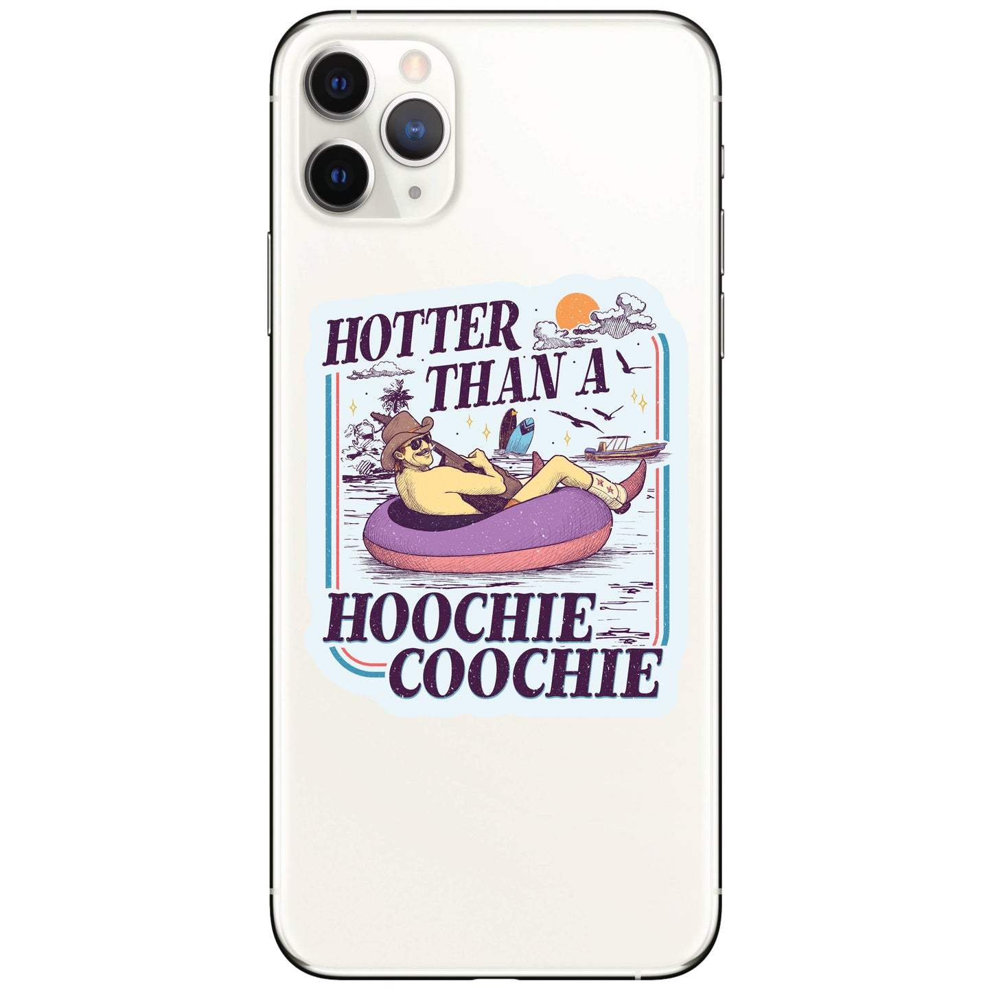 Hotter Than a Hoochie Coochie Sticker