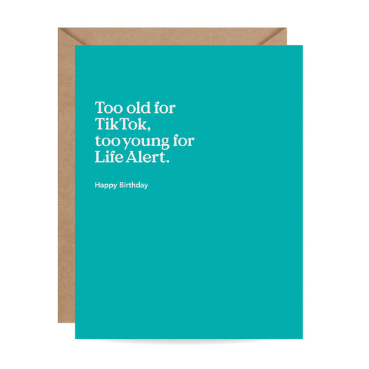 Too Old For TikTok Birthday Card