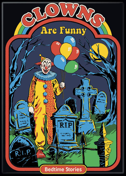Steven Rhodes Clowns Are Funny Magnet