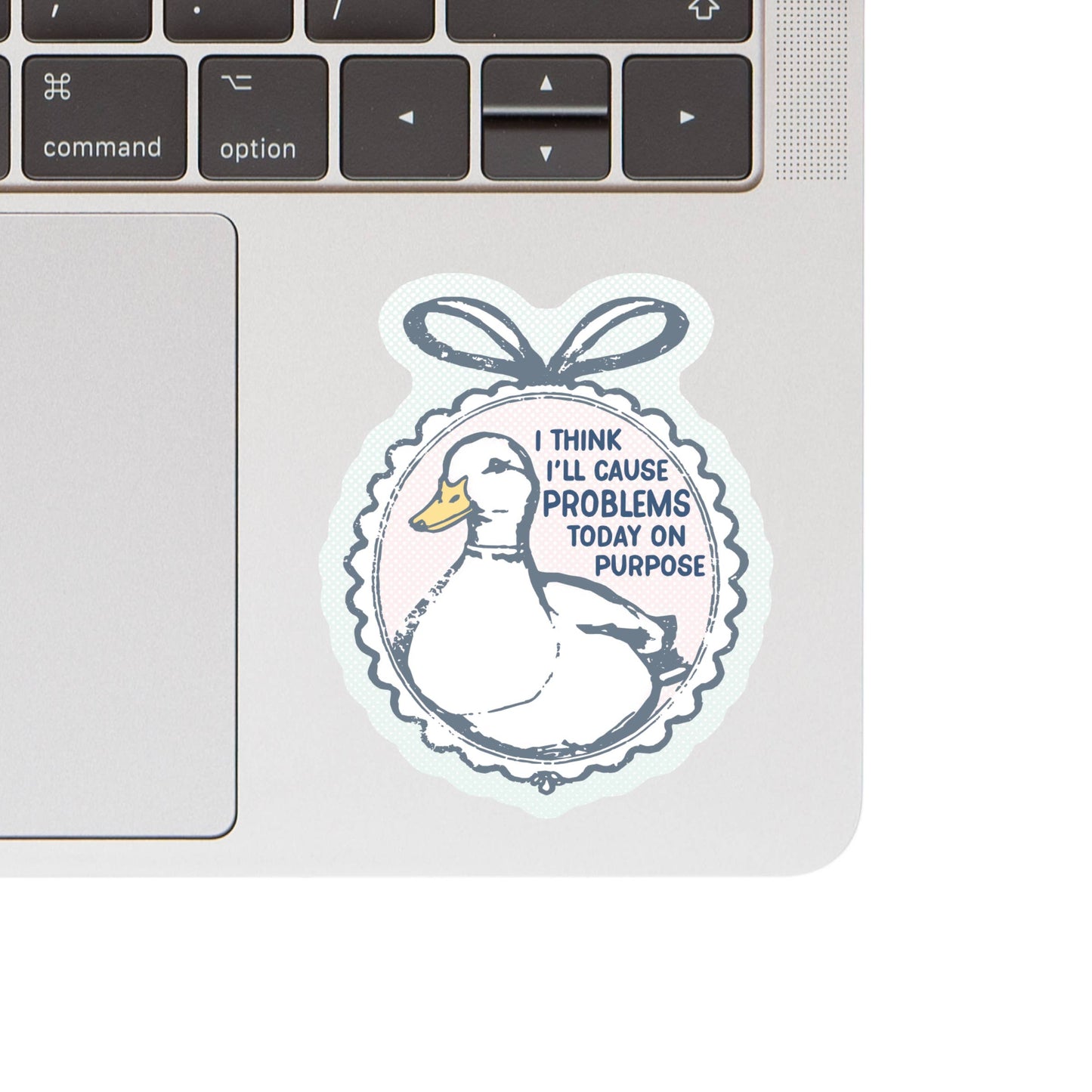 Cause Problems on Purpose Sticker