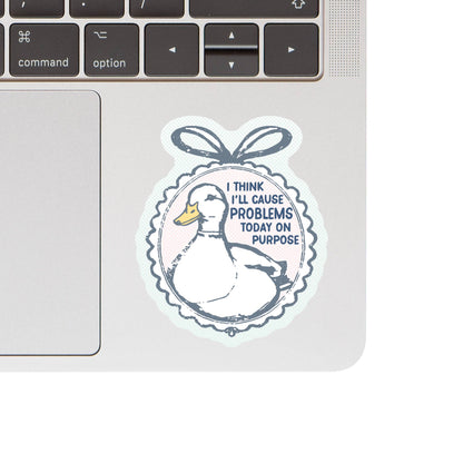 Cause Problems on Purpose Sticker