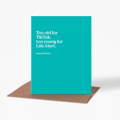Too Old For TikTok Birthday Card