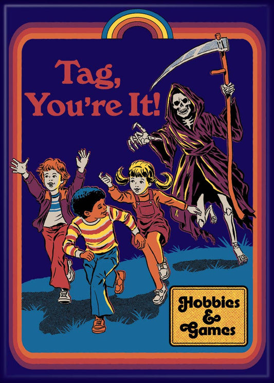 Steven Rhodes Tag You're It Magnet