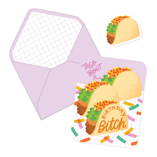 Taco 'Bout A Birthday Bitch Card