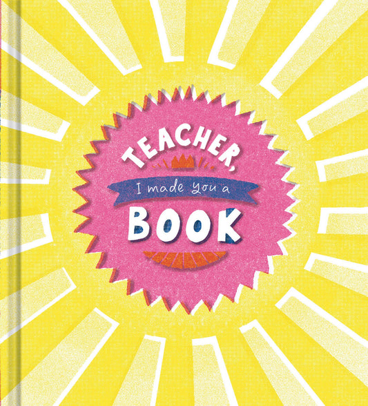 Teacher, I Made You a Book