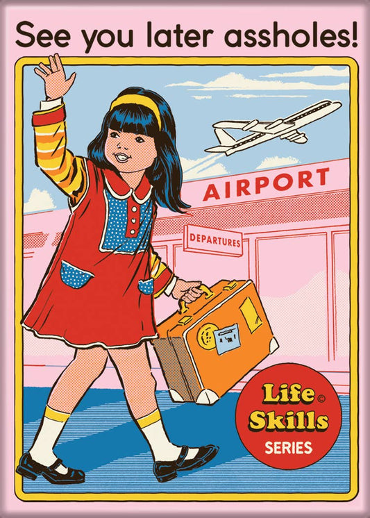 Ata-Boy - Steven Rhodes See You Later Magnet