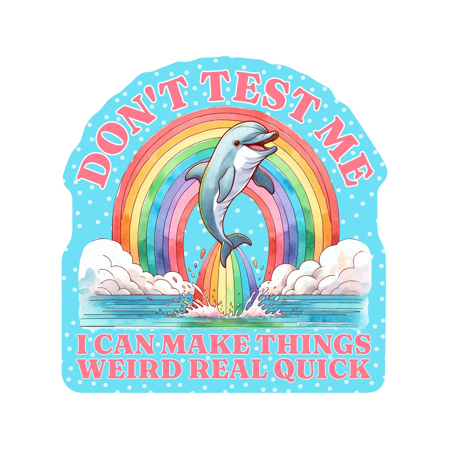 Make Things Weird Real Quick Sticker