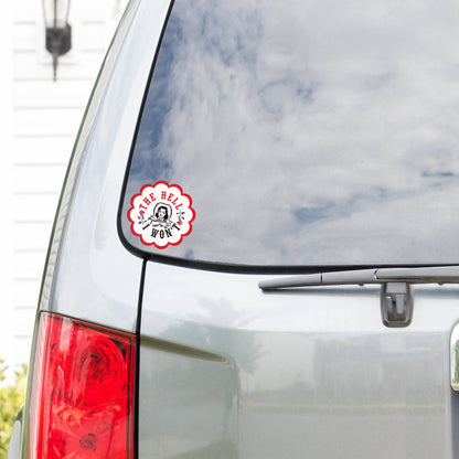 The Hell I Won't Sticker