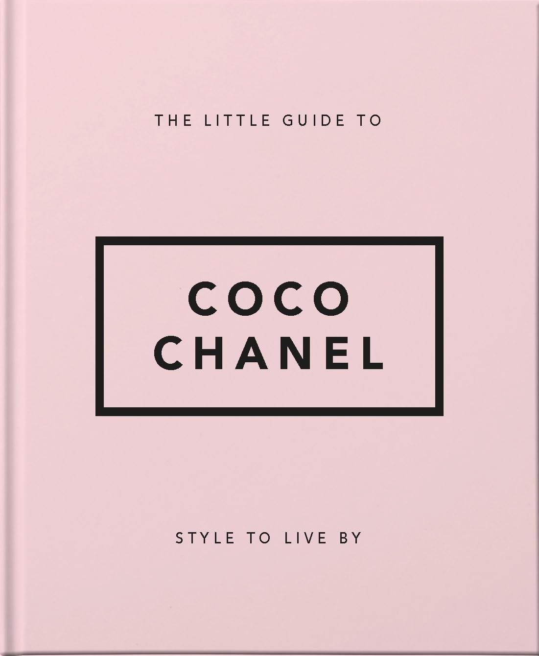 Little Book of Coco Chanel: Style to Live By