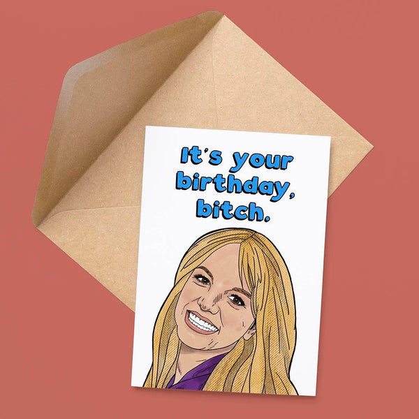 It’s Your Birthday, Bitch Card