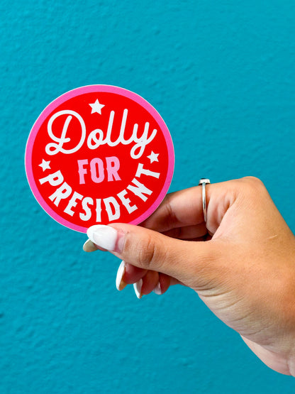 Dolly For President Sticker!