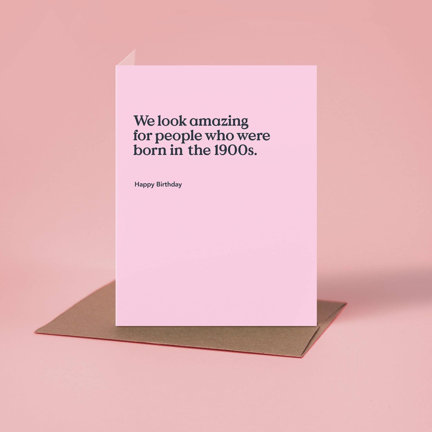 Born in the 1900s Funny Birthday Card