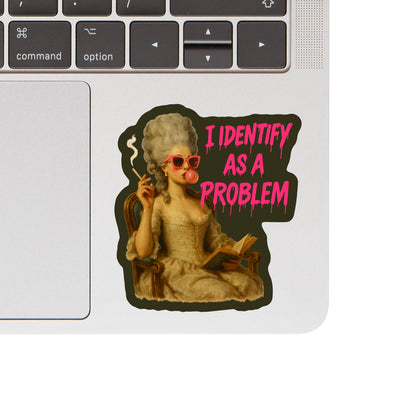 Identify as a Problem Sticker