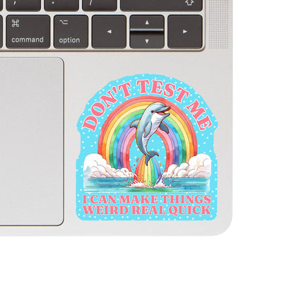 Make Things Weird Real Quick Sticker