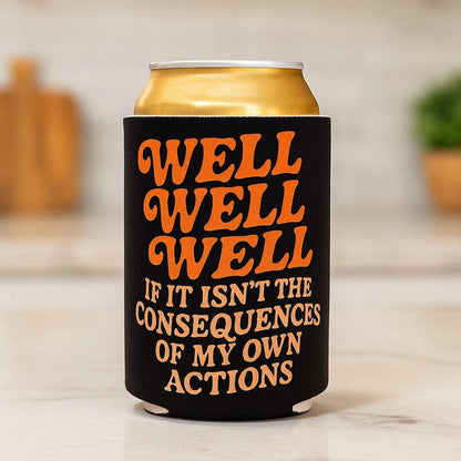 Well Well Well Koozie