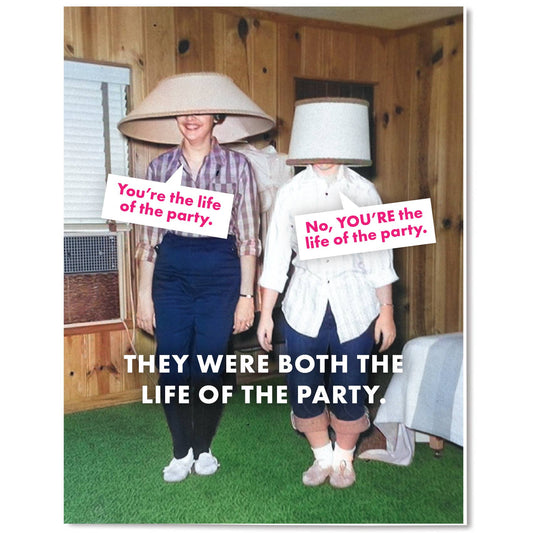 Life Of The Party - Celebration Card