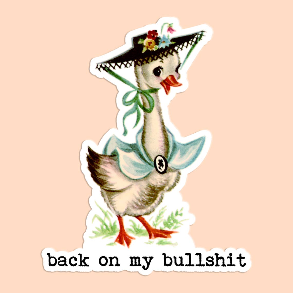 Back on my Bullshit Sticker