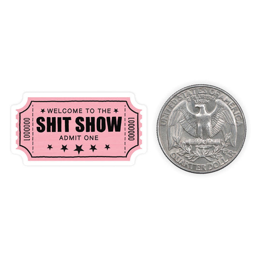 Shit Show - Mini Sticker
