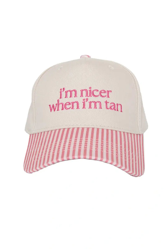 I'm Nicer When I'm Tan Hat - Pink Stripe