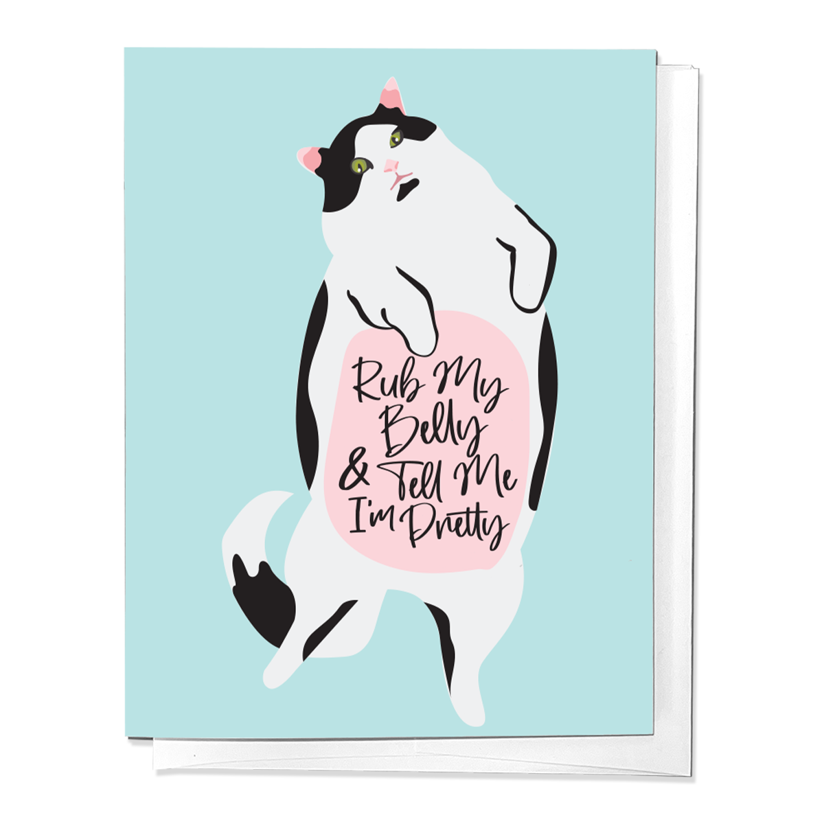 Rub My Belly and Tell Me I'm Pretty Card