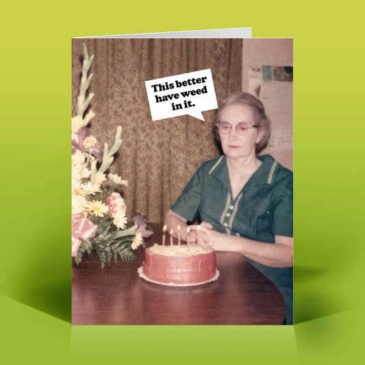 Weed Birthday Card