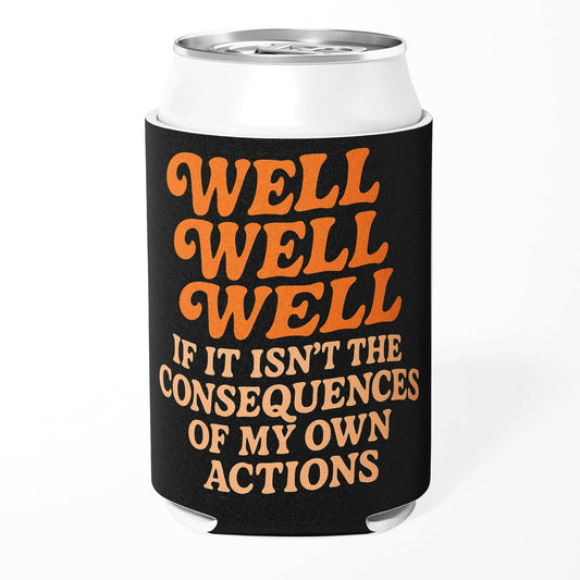 Well Well Well Koozie