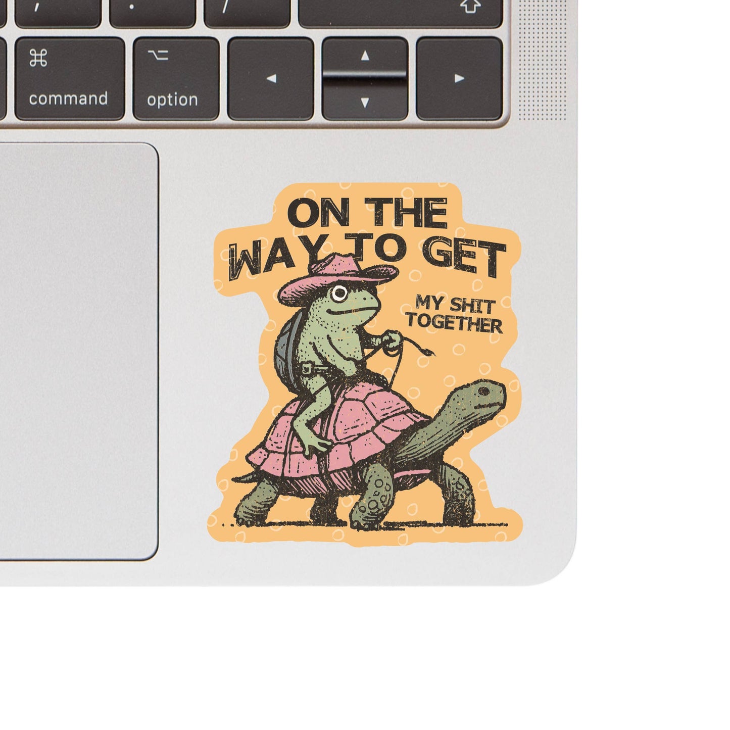 Get My Shit Together Sticker