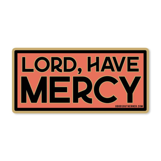 Good Southerner - Lord, Have Mercy Sticker