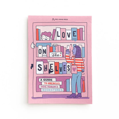 Love on the Shelves: A Guide to Indie Romance Bookstores