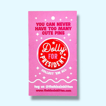 Dolly For President Button 2.25"