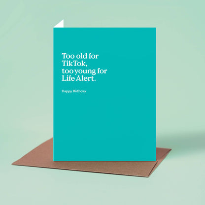 Too Old For TikTok Birthday Card