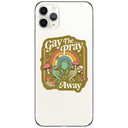Gay the Pray Away Sticker