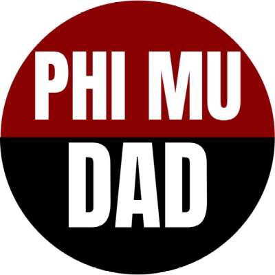 Phi Mu Dad Button