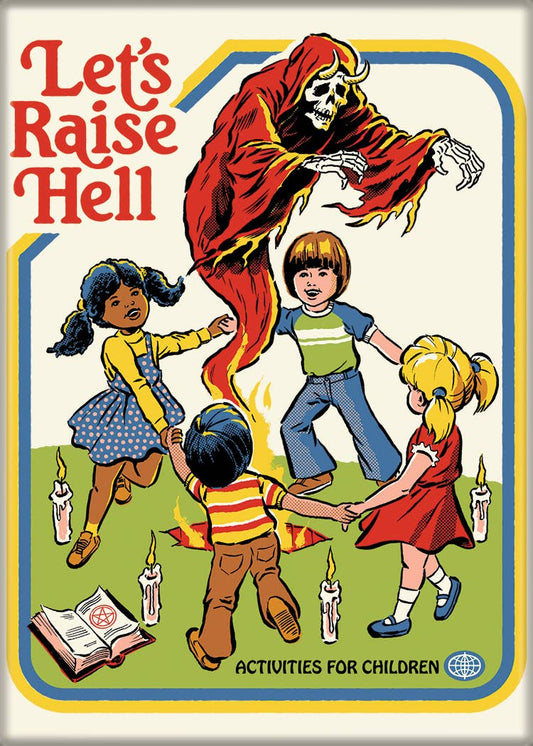 Steven Rhodes Let's Raise Hell Magnet