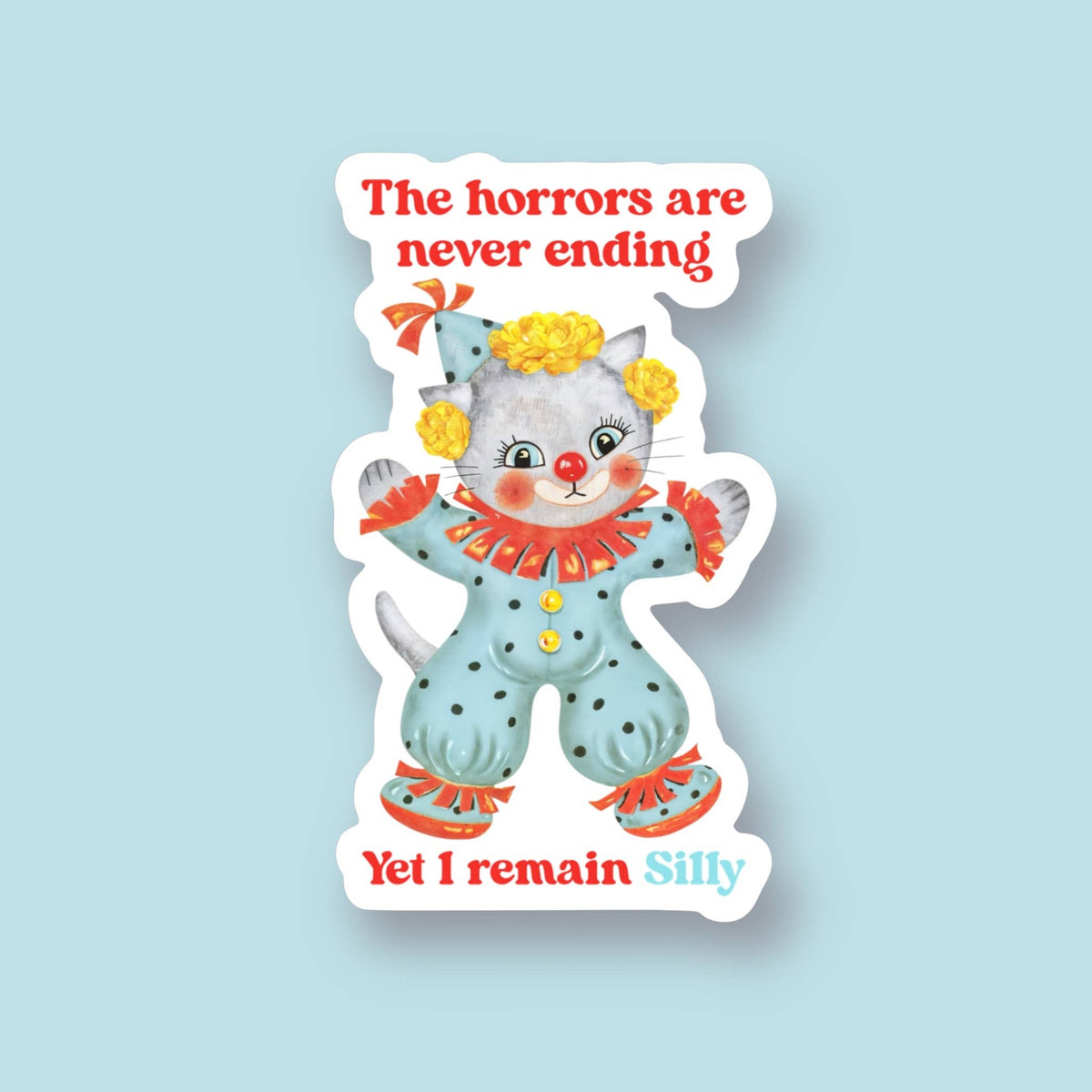 The Horrors are Never Ending Sticker