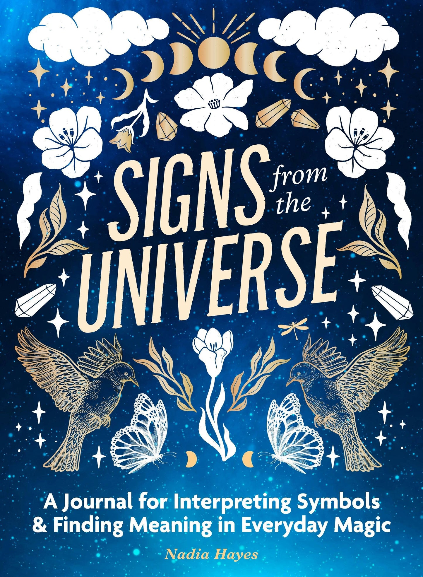 Signs From The Universe: Journal For Interpreting Symbols