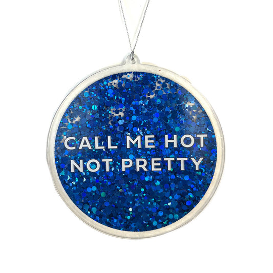 Call me hot not pretty Chappell Roan Ornament