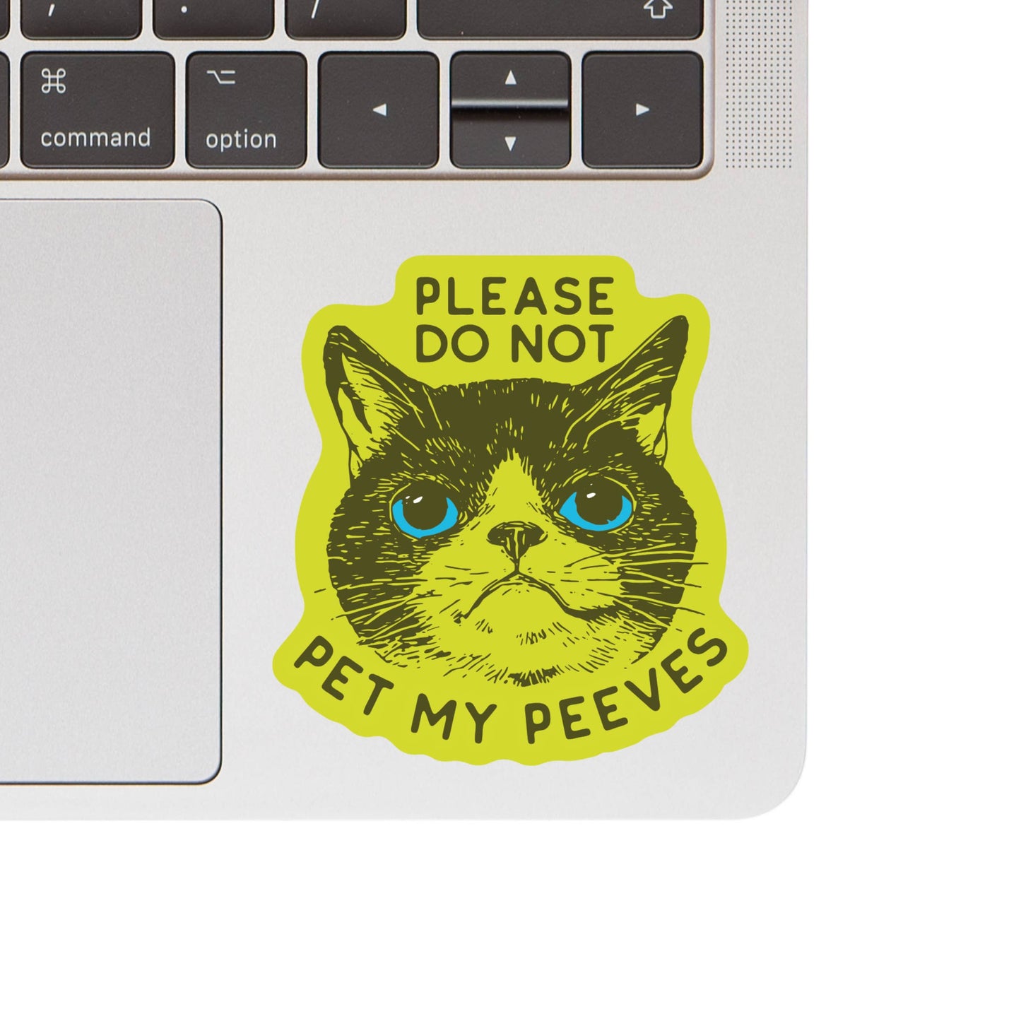 Please Do Not Pet My Peeves Sticker