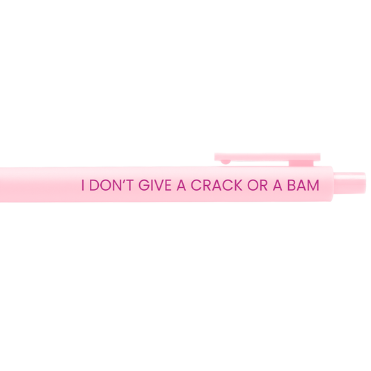 I Don't Give a Crack or a Bam Pen