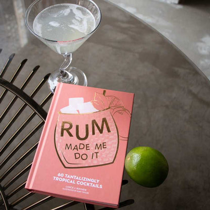 Rum Made Me Do It by Lance Mayhew: Hardcover; 144 pages / English