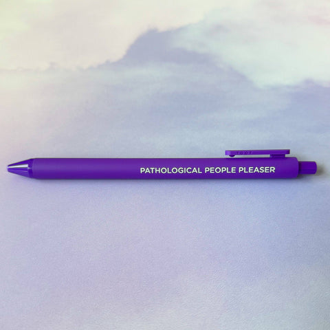 Pathological People Pleaser Gel Pen